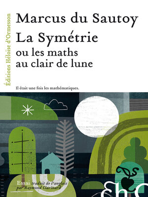 cover image of La Symétrie, ou les maths au clair de lune